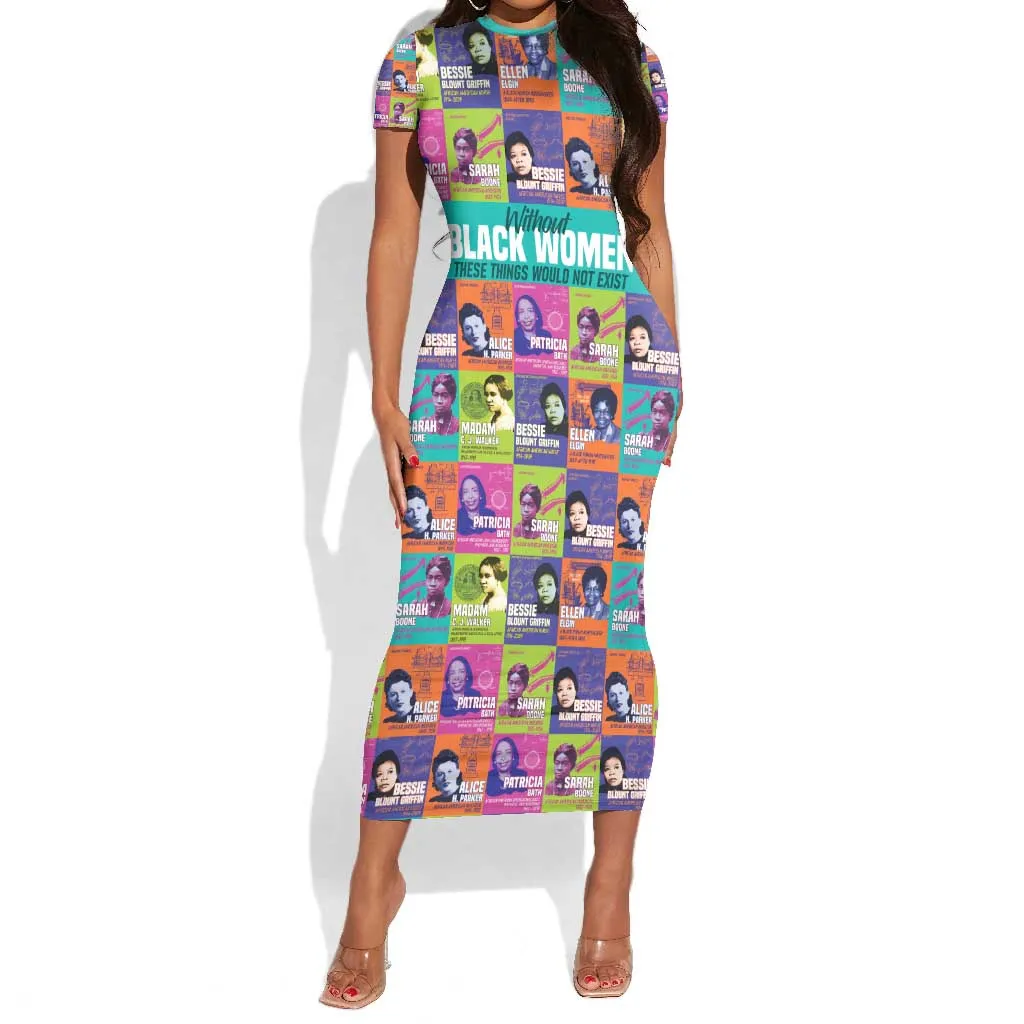 African Women Inventors Short Sleeve Bodycon Dress Without Black Women These Things Would Not Exist DT02