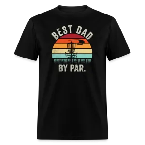 “Best Dad By Par”-Unisex Classic T-Shirt