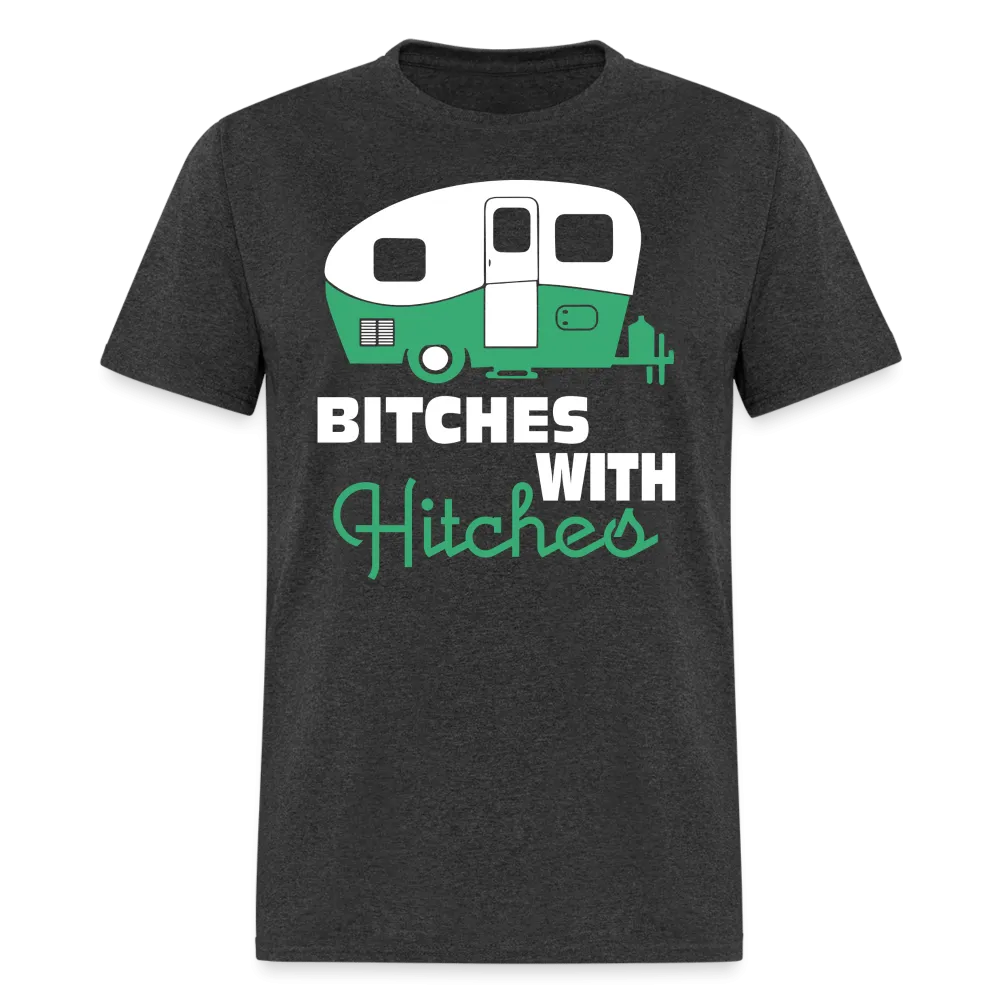 Bitches With Hitches Camping T-Shirt