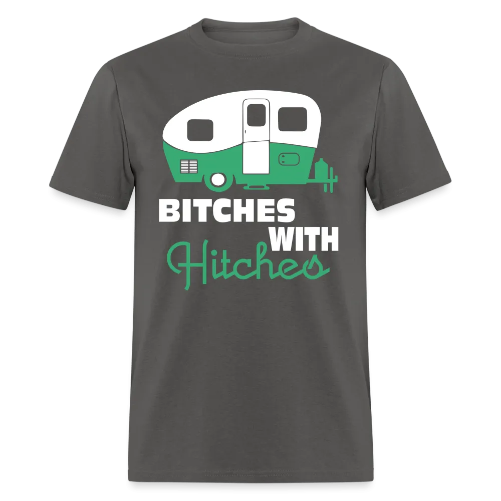 Bitches With Hitches Camping T-Shirt