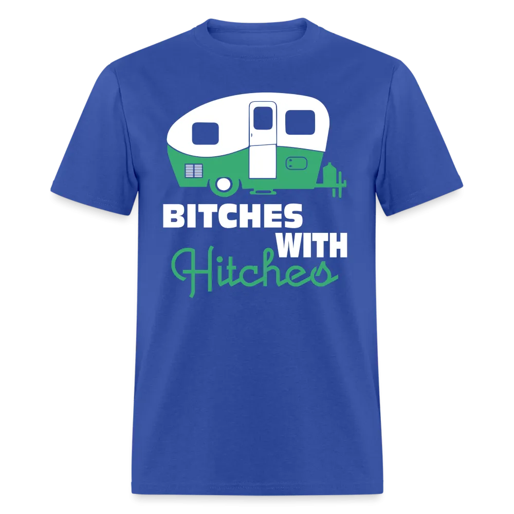 Bitches With Hitches Camping T-Shirt