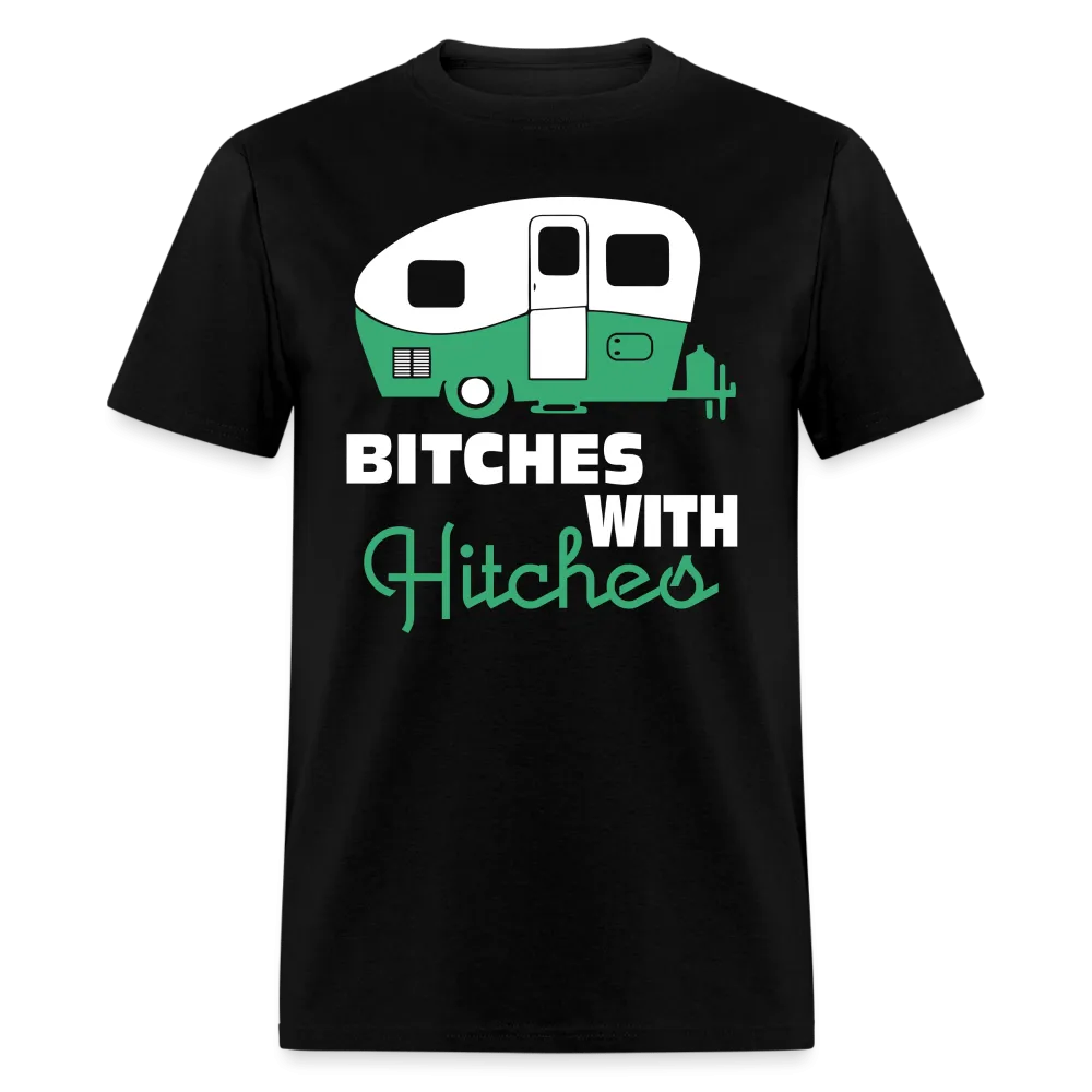 Bitches With Hitches Camping T-Shirt