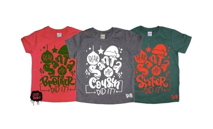 Dear Santa, my ___ did it! Kids Christmas Tee