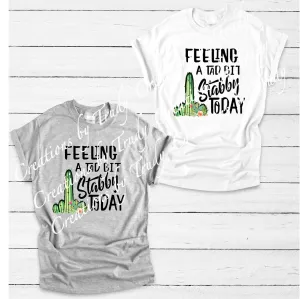 Feeling a tad bit stabby today- T SHIRT