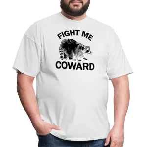 “Fight Me Coward-Racoon”-Unisex Classic T-Shirt