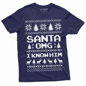 Funny Chistmas Ugly Pattern Santa OMG I know him Popular culture T-shirt Christmas Mood Nordic pattern Tee Shirt