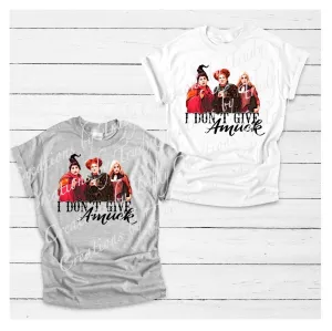 I don't give amuck-  T SHIRT