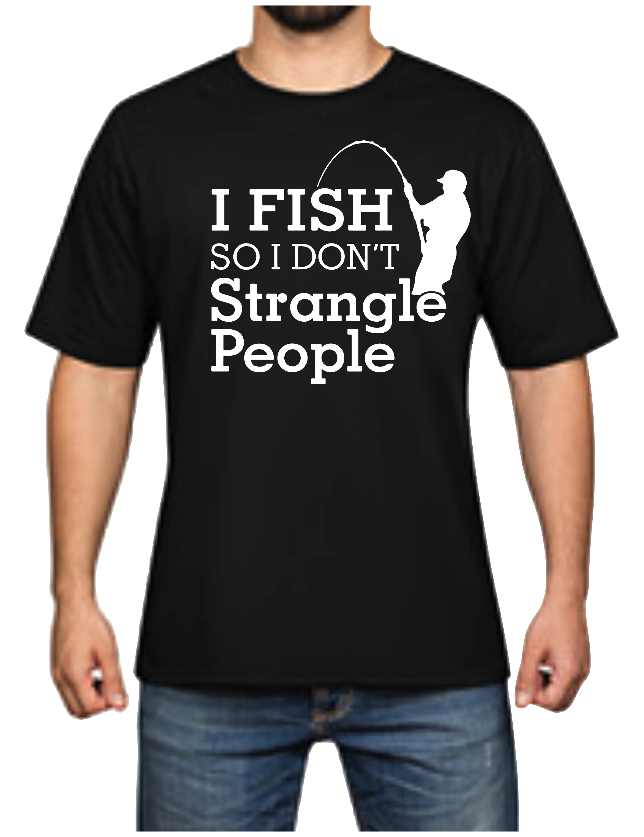 I Fish So I Don't Strangle People Man