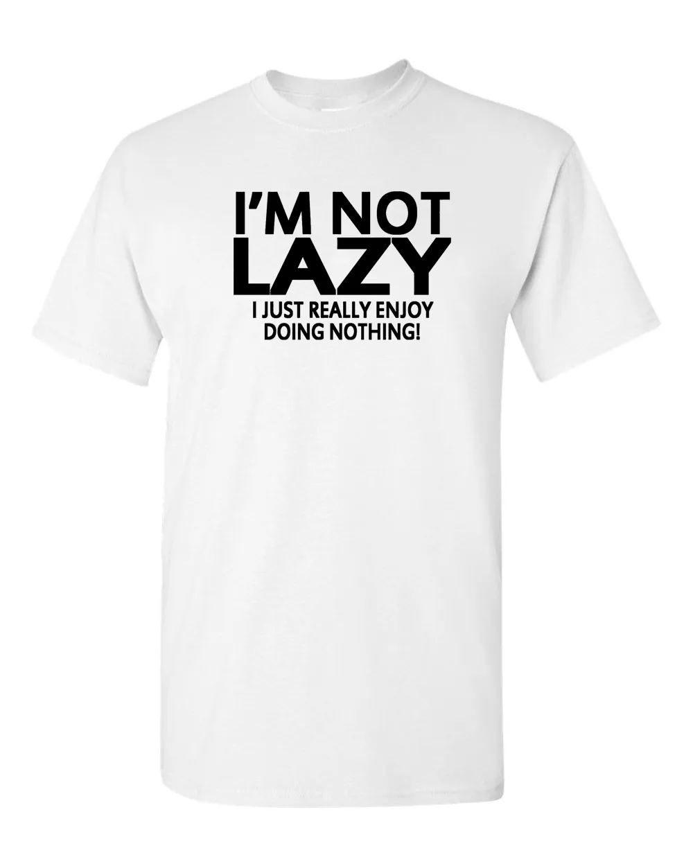 I'm Not Lazy Funny T-shirt