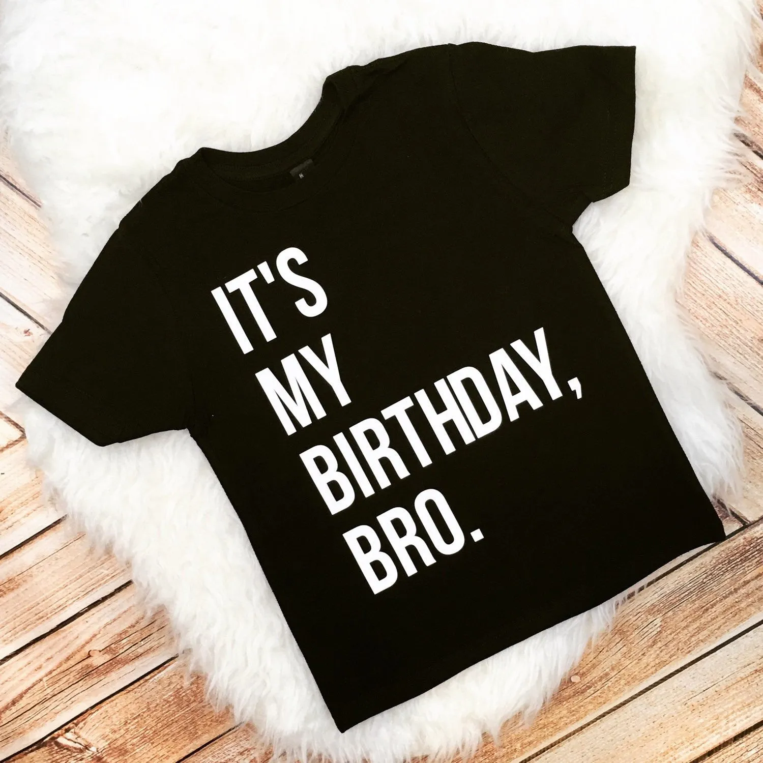 It's My Birthday Bro Kids Birthday Tee