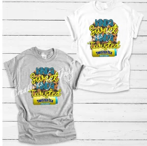 Kinda sweet kinda twisted- T SHIRT