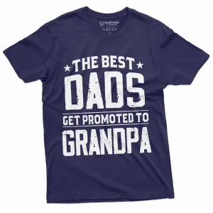 Men's Best Dads Get promoted to Grandpa T-shirt Grandfather Grand-daughter Grandson announcement Shirt Father's Day gift for Dad