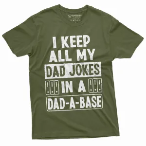 Mens Fathers day Shirt, Dad-a-base dad joke shirt, Daddy Funny shirt, Dad Joke tee, Database funny tee shirt, Mens gift dad shirt, Father T