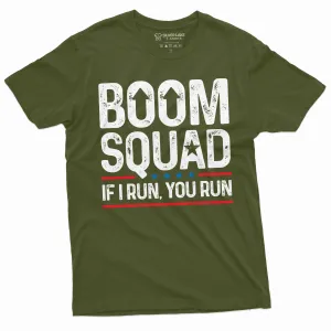 Men's Funny 4th of July Boom Squad shirt fireworks if I run you run tee shirt patriotic tee