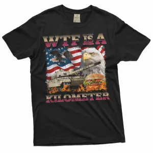 Men's Funny 4th of July WTF is a Kilometer T-shirt sarcastic sarcasm fourth patriotic USA flag tee