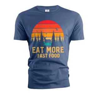 Men's Funny eat more fast food T-shirt Fast food deer hunting funny double meaning shirt