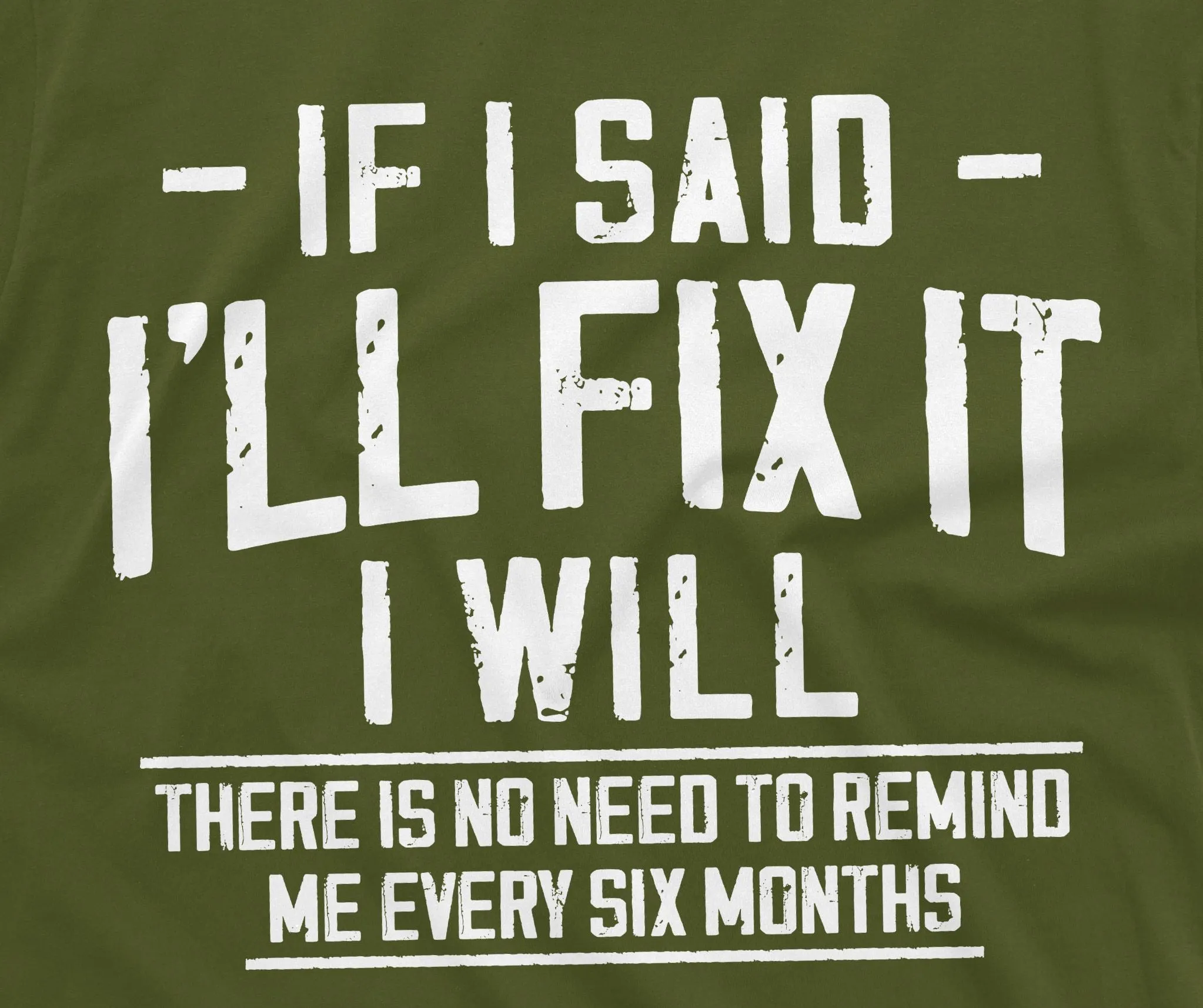 Men's Funny I will fix it later T-shirt lazy Laziness do it later humorous saying Shirt