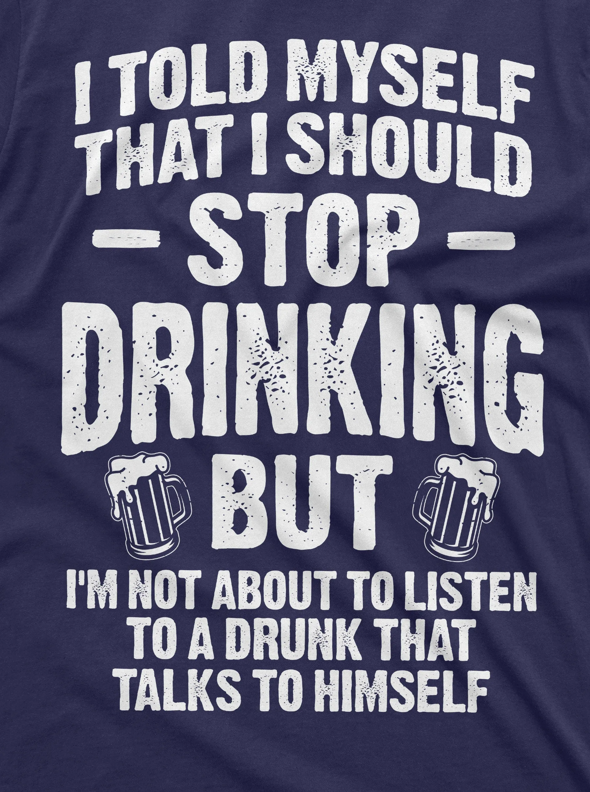 Men's Funny Stop Drinking Tee Shirt Party Beer Wine Humorous Saying Tee shirt Birthday Gift for him