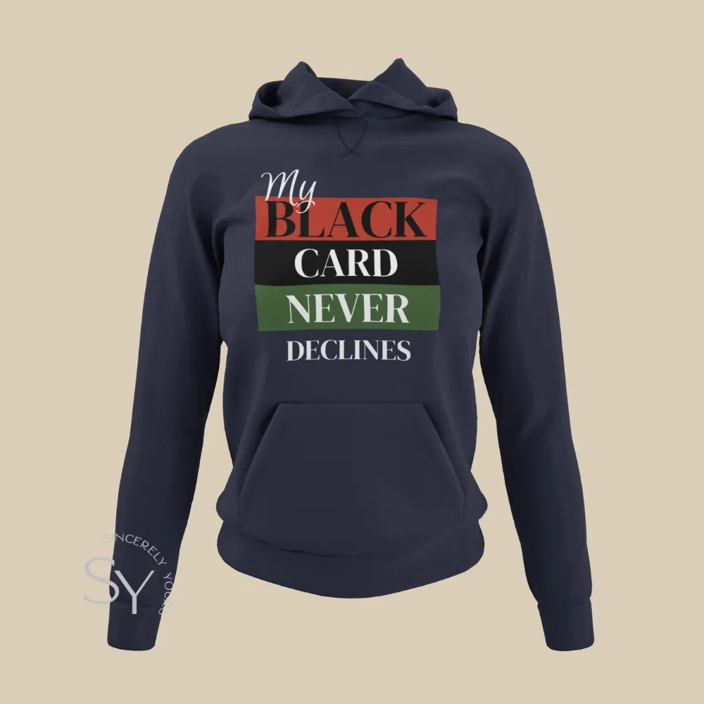 My Black Card Never Declines Shirts