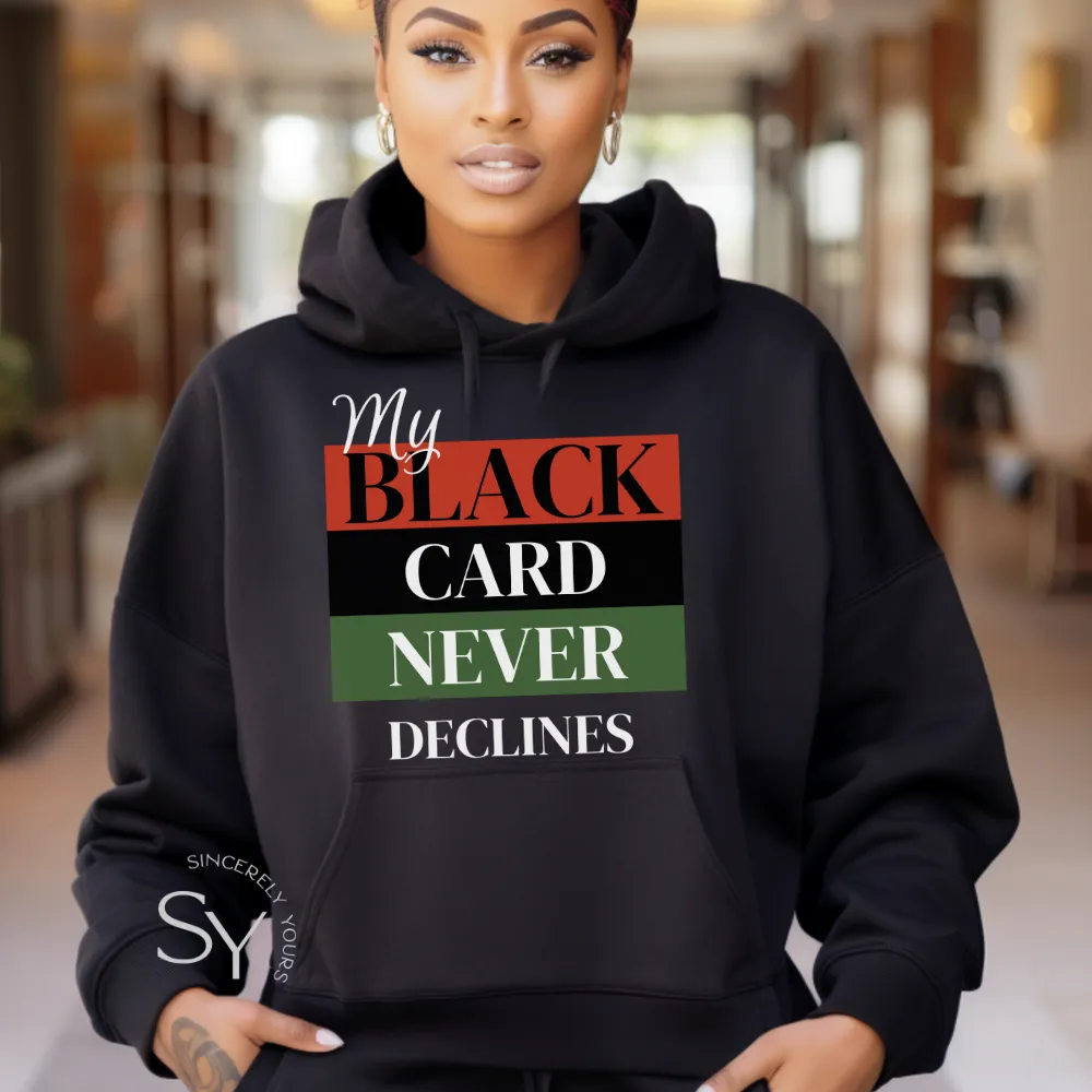 My Black Card Never Declines Shirts