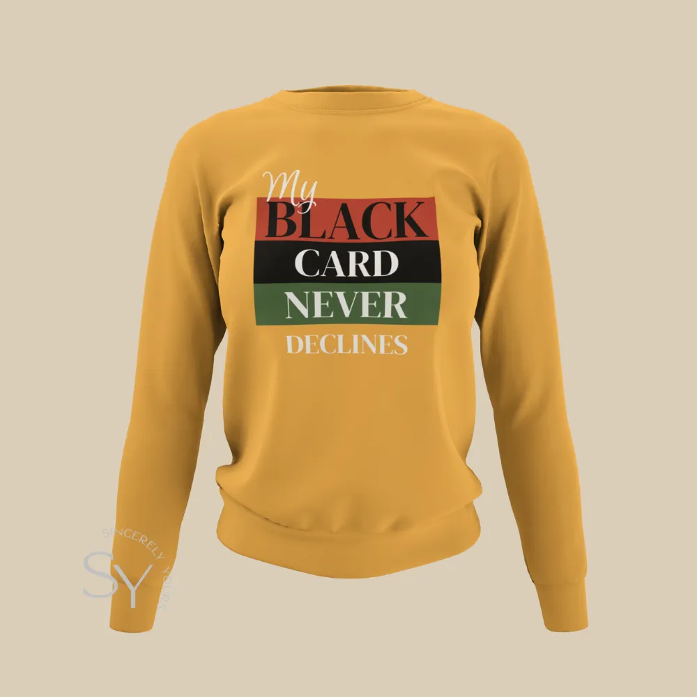 My Black Card Never Declines Shirts