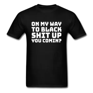 On My Way -  T-Shirt