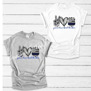 Peace Love Back the Blue- T SHIRT