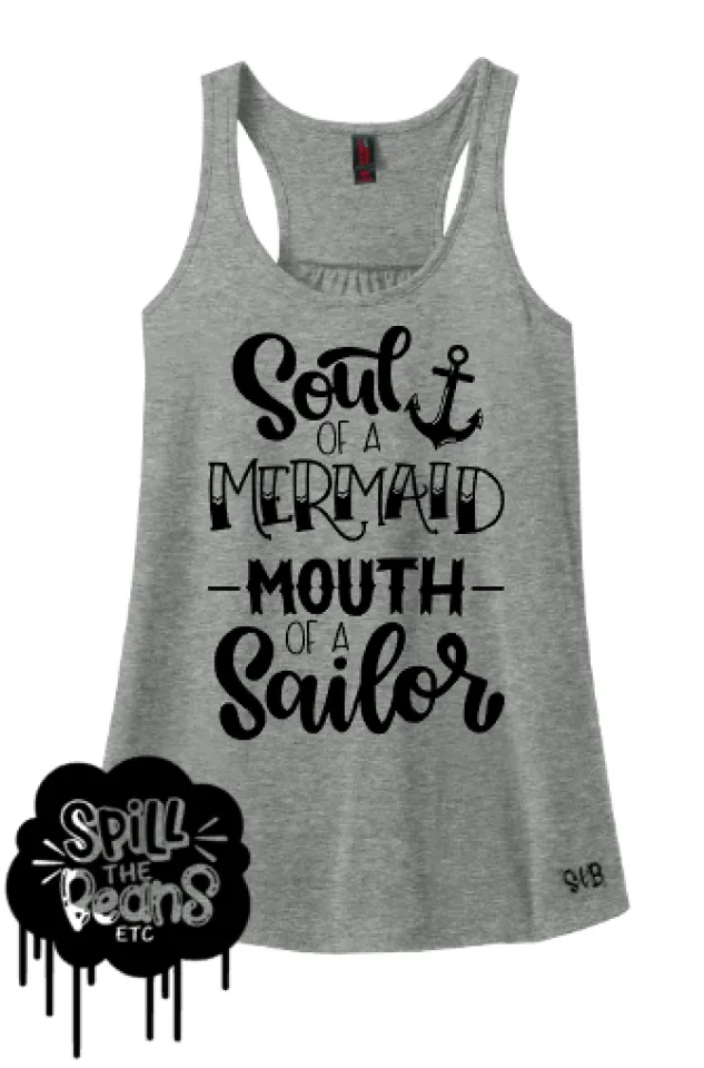 Soul Of A Mermaid, Mouth Of A Sailor Tee Or Tank